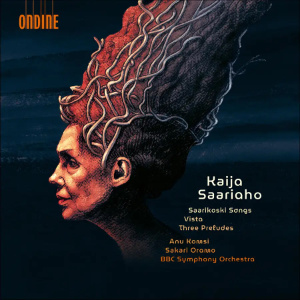 Saariaho: Saarikoski Songs, Vista & Three Preludes (Ondine) Saariaho songs ondine