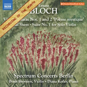 Bloch: Violin Sonatas, Baal Shem (Naxos) bloch violin naxos