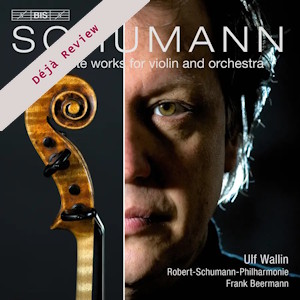 Schumann: Complete Works for Violin and Orchestra (BIS) schumann violin bis