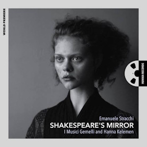 Stracchi: Shakespeare’s Mirror (Hunnia Records) stracchi shakespeare hunnia