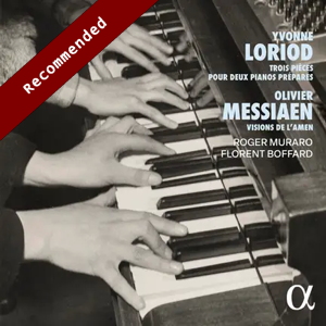 Loriod: Trois pièces; Messiaen: Visions de l’Amen (Alpha Classics)