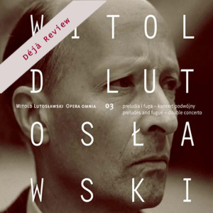 Lutoslawski: Opera Omnia, Vol 3 (CD Accord)