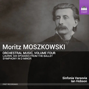 Moszkowski: Orchestral Music – Vol 4 (Toccata Classics) Moszkowski v4 TOCC0615