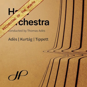 Adès, Kurtág & Tippett: Concertos (Hallé) ades halle