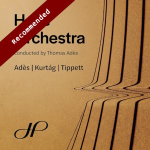 Adès, Kurtág & Tippett: Concertos (Hallé) ades kurtag tippett halle