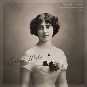 Gertrude Meller (piano): British Homochord Piano Solo Recordings (Sakuraphon) gertrudemeller piano sakuraphon